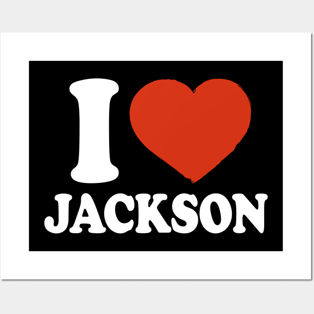 I Love Jackson Wall Art by Saulene